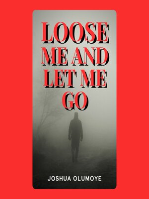 cover image of Loose Me and Let Me Go